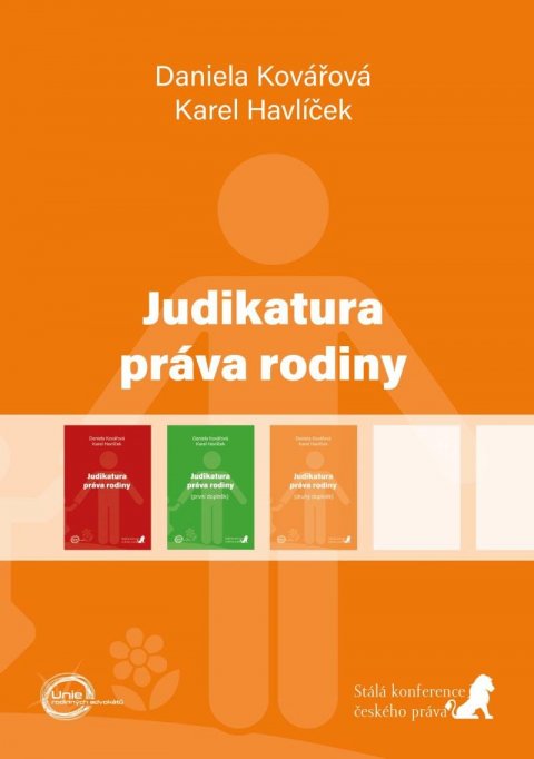 Kovářová Daniela: Judikatura práva rodiny (druhý doplněk) Kovářová Daniela: Judikatura práva rodiny (druhý doplněk)