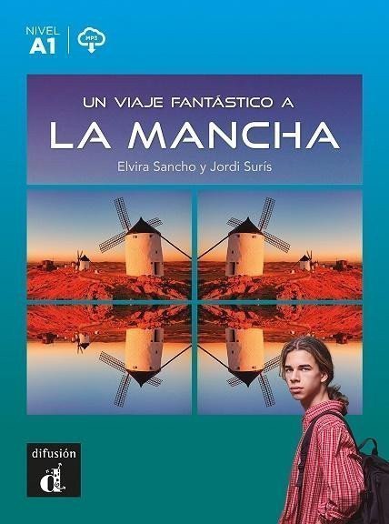 Sancho Elvira: Un viaje fantástico a La Mancha (A1) - Libro + MP3 descargable