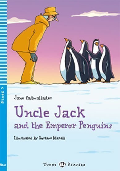 Cadwallader Jane: Young ELI Readers 3/A1.1: Uncle Jack and The Emperor Penguins + Downloadabl
