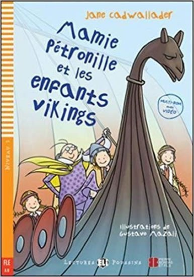 Cadwallader Jane: Lectures ELI Poussins 1/A0: Mamie Petronille et les enfants vikings + Downl