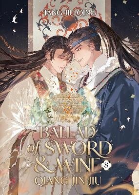 : Ballad of Sword and Wine: Qiang Jin Jiu (Novel) Vol. 8
