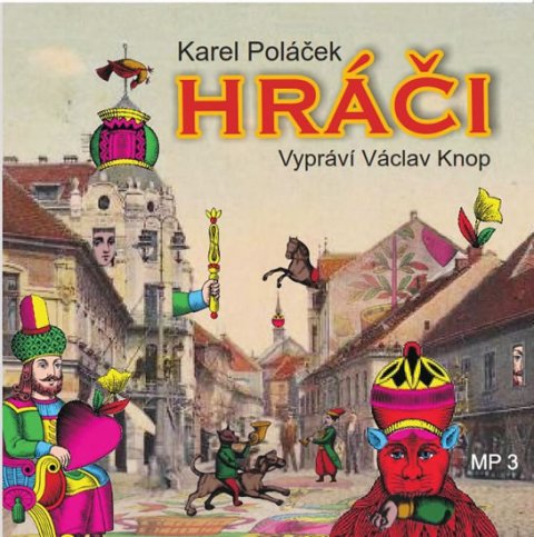 Poláček Karel: Hráči - CD Poláček Karel: Hráči - CD
