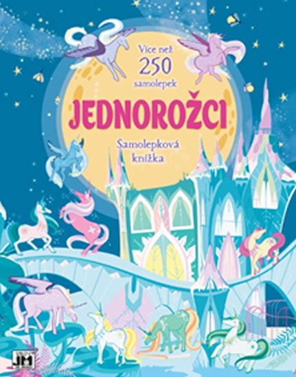 neuveden: Jednorožci - Samolepková knížka
