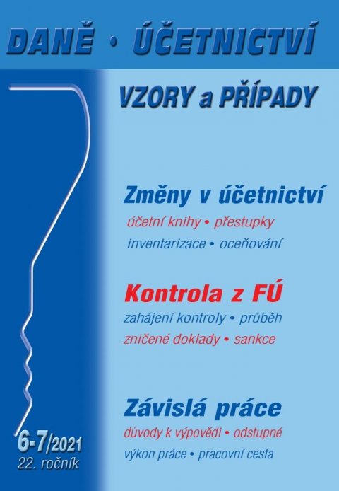 Dandová Eva: DÚVaP 6-7/2021 Závislá práce, Změny v účetnictví