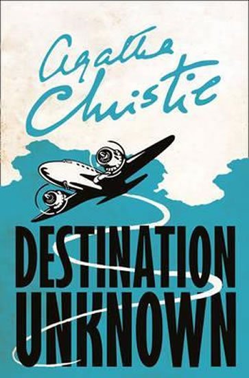 Christie Agatha: Destination Unknown Christie Agatha: Destination Unknown