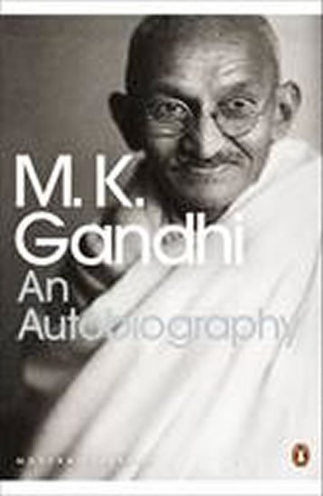 Gándhí Mahátma: An Autobiography