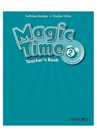 Kampa Kathleen: Magic Time 2 Teacher´s Book (2nd)