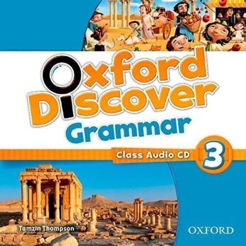 Thompson Tamzin: Oxford Discover Grammar 3 Class Audio CD