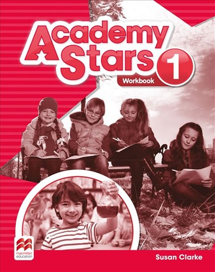 Clarke Susan: Academy Stars 1: Workbook Clarke Susan: Academy Stars 1: Workbook