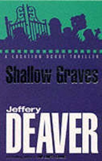 Deaver Jeffery: Shallow Graves