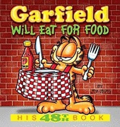 Davis Jim: Garfield Will Eat for Food: His 48th Book