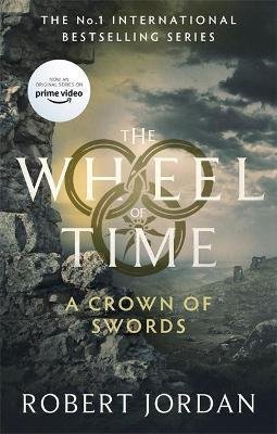 Jordan Robert: A Crown Of Swords : Book 7 of the Wheel of Time