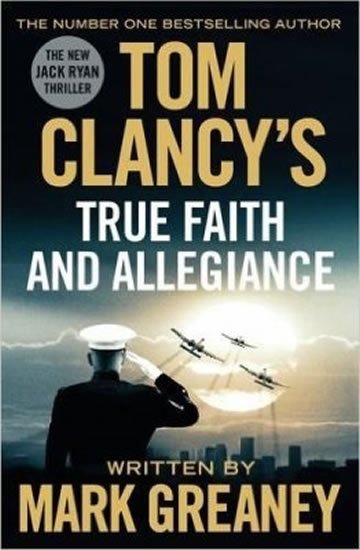 Clancy Tom: Tom Clancy´s True Faith And Allegiance
