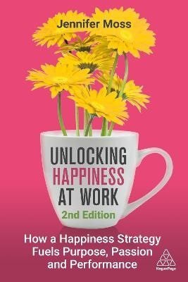 Moss Jennifer: Unlocking Happiness at Work