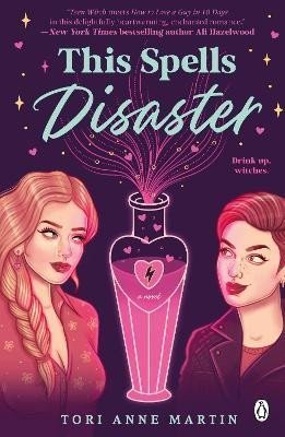 Martin Tori Anne: This Spells Disaster: The spellbinding sapphic romcom of the year