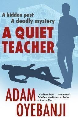 Oyebanji Adam: A Quiet Teacher