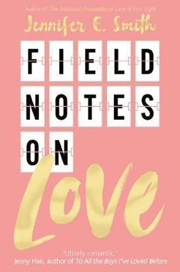 Smithová Jennifer E.: Field Notes on Love