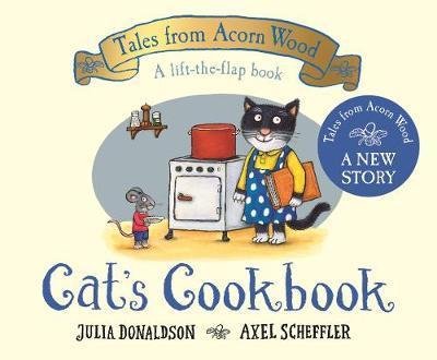 Donaldsonová Julia: Cat´s Cookbook : A new Tales from Acorn Wood story