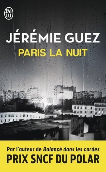 Guez Jérémie: Paris la nuit