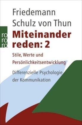 von Schulz Thun Friedemann: Miteinander reden 2: Stile, Werte und Persönlichkeitsentwicklung. Different