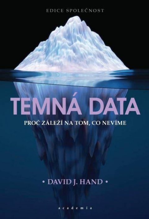 Hand David J.: Temná data - Proč záleží na tom, co nevíme
