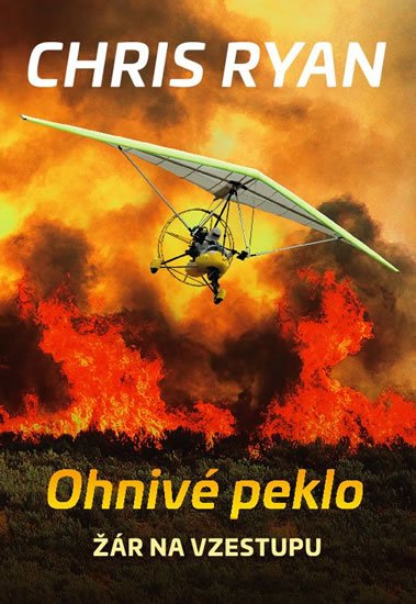 Ryan Chris: Ohnivé peklo - Žár na vzestupu