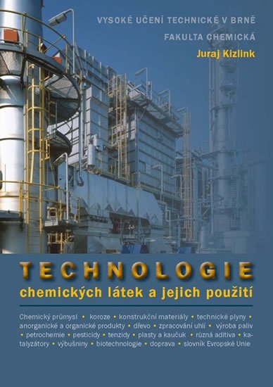 Kizlink Juraj: Technologie chemických látek a jejich využití