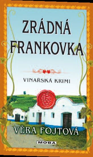 Fojtová Věra: Zrádná frankovka