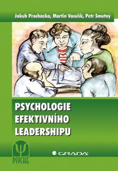 kolektiv autorů: Psychologie efektivního leadershipu