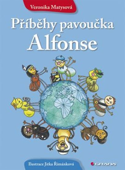 Matysová Veronika: Příběhy pavoučka Alfonse