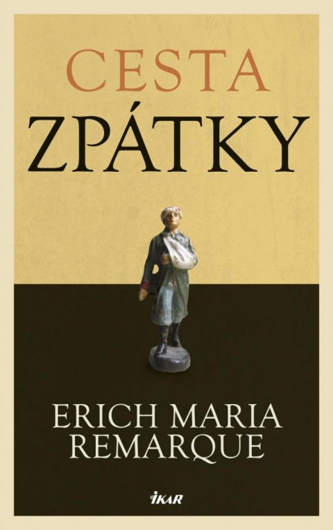 Remarque Erich Maria: Cesta zpátky