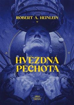 Heinlein Robert A.: Hvězdná pěchota