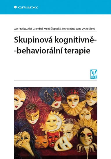 Praško Ján: Skupinová kognitivně-behaviorální terapie