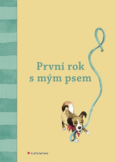 neuveden: První rok s mým psem