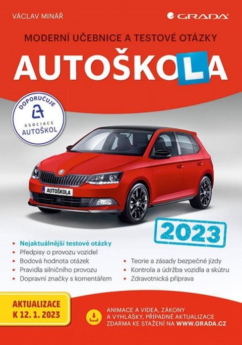 Minář Václav: Autoškola 2023 - Moderní učebnice a testové otázky