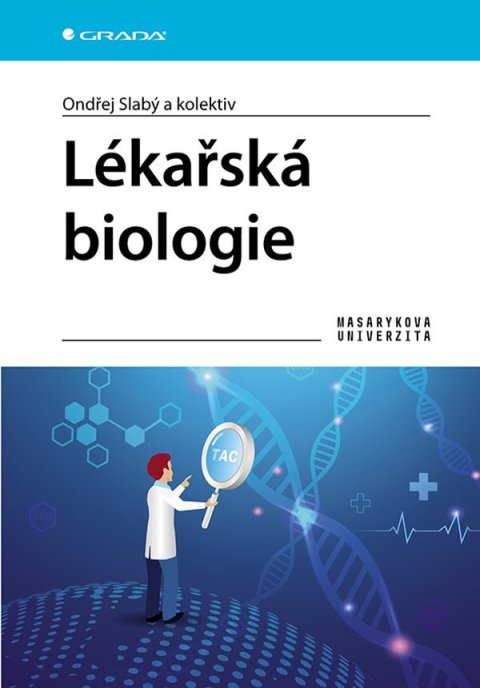 Slabý Ondřej: Lékařská biologie