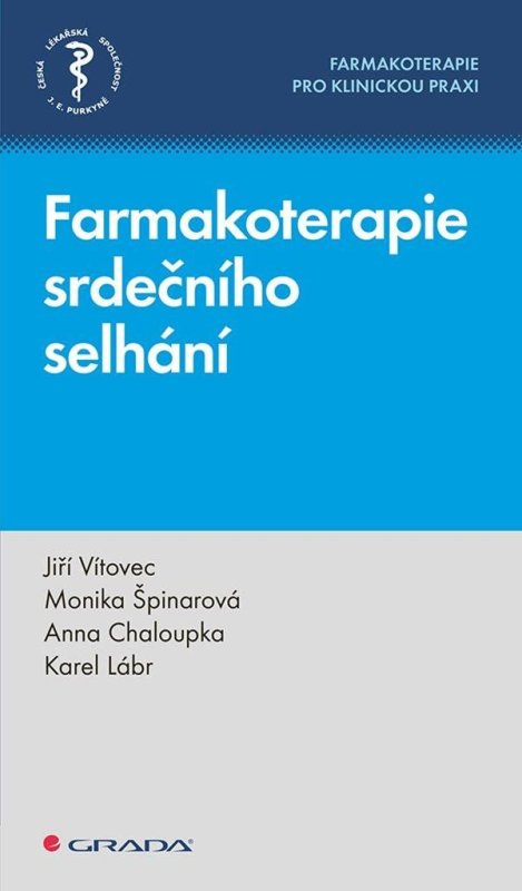 Vítovec Jiří: Farmakoterapie srdečního selhání - Farmakoterapie pro klinickou praxi