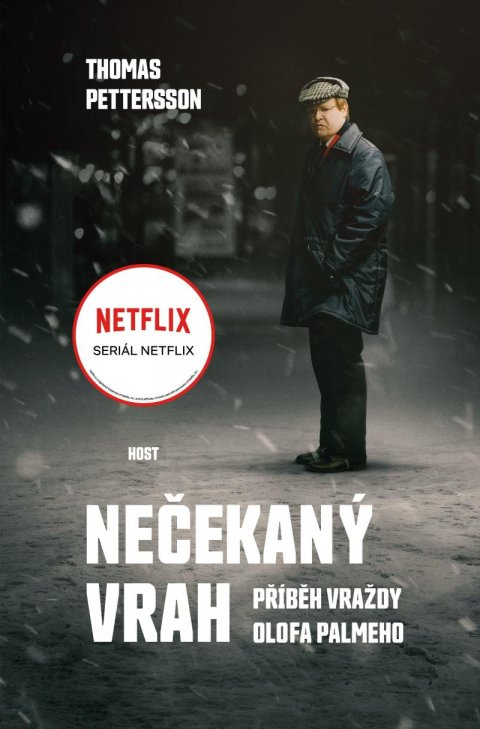 Pettersson Thomas: Nečekaný vrah - Příběh vraždy Olofa Palmeho