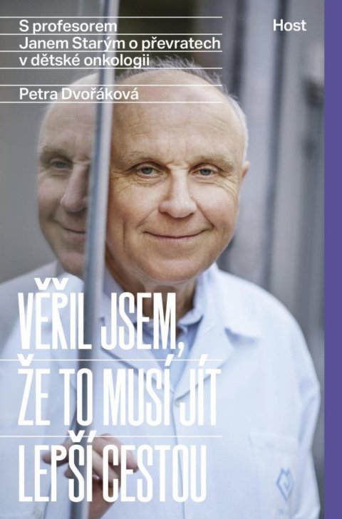 Dvořáková Petra: Věřil jsem, že to musí jít lepší cestou - S profesorem Janem Starým o převr Dvořáková Petra: Věřil jsem, že to musí jít lepší cestou - S profesorem Janem Starým o převr