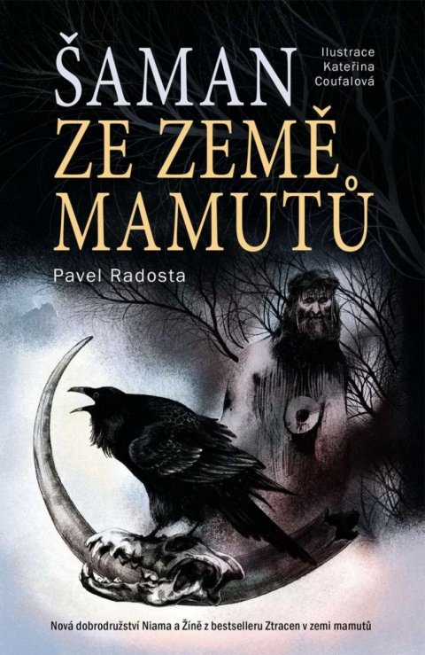 Radosta Pavel: Šaman ze země mamutů