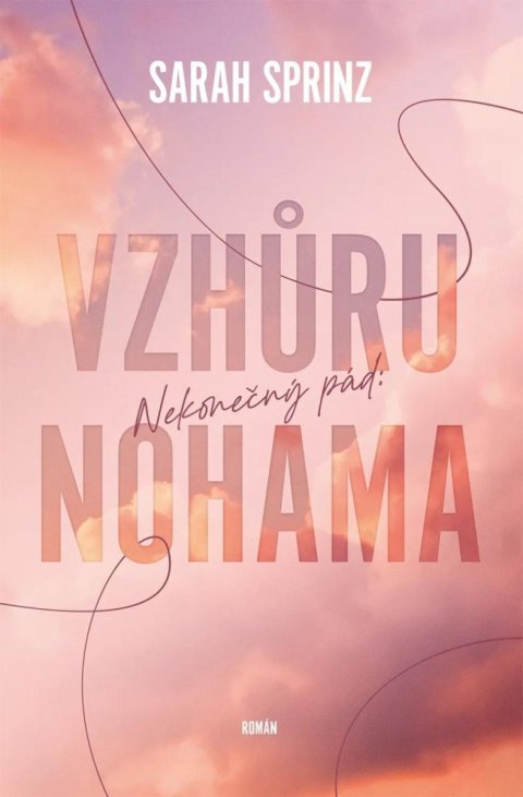 Sprinz Sarah: Nekonečný pád - Vzhůru nohama