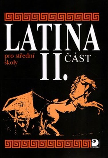 Seinerová Vlasta: Latina pro SŠ - II.část