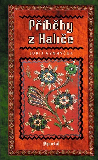 Vynnyčuk Jurij: Příběhy z Haliče