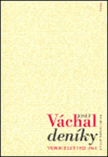 Váchal Josef: Deníky - Výbor z let 1922-1964 Váchal Josef: Deníky - Výbor z let 1922-1964