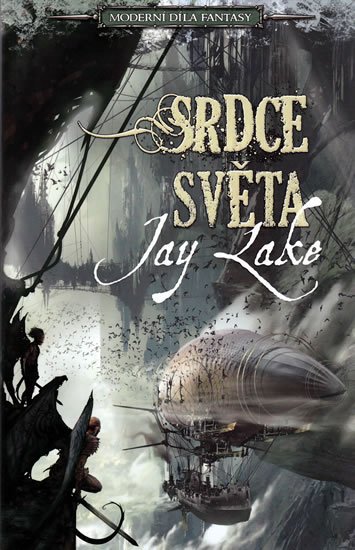 Lake Jay: Srdce světa - Moderní díla fantasy