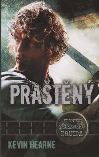 Hearne Kevin: Praštěný - Kroniky železného druida 3