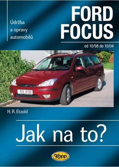 Etzold Hans-Rüdiger: Ford Focus 10/98 - 10/04 - Jak na to? - 58.