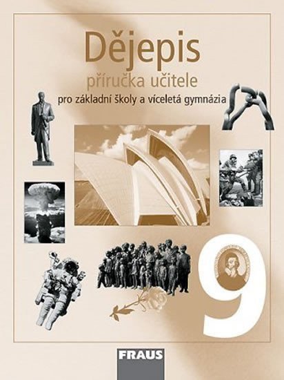 kolektiv autorů: Dějepis 9 pro ZŠ a víceletá gymnázia - Příručka učitele