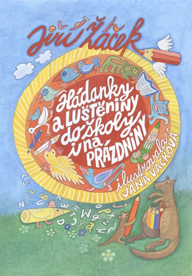 Žáček Jiří: Hádanky a luštěniny do školy i na prázdniny