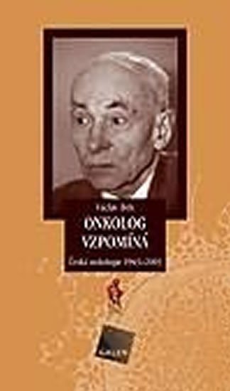 Bek Václav: Onkolog vzpomíná